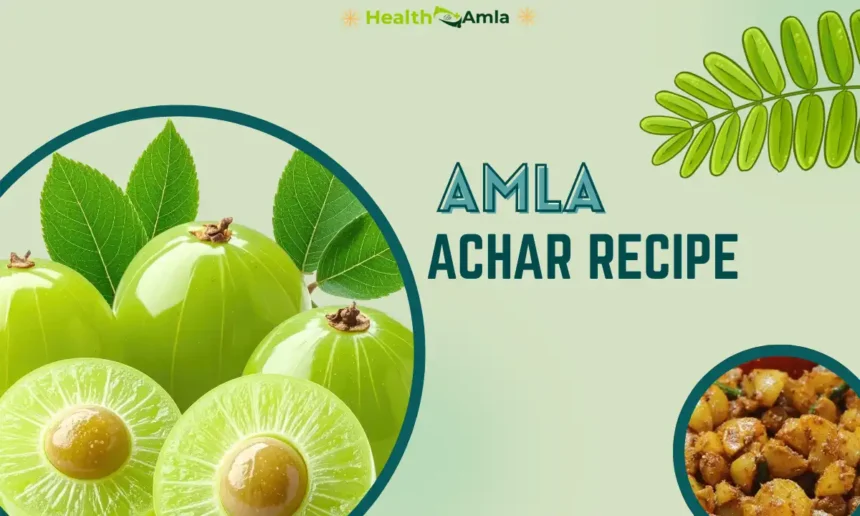 Amla Achar Recipe