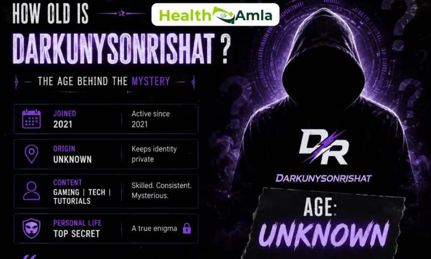 How Old Is Darkunysonrishat